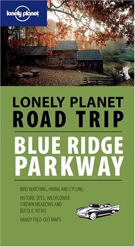 9781740599399: Lonely Planet Road Trip: Blue Ridge Parkway