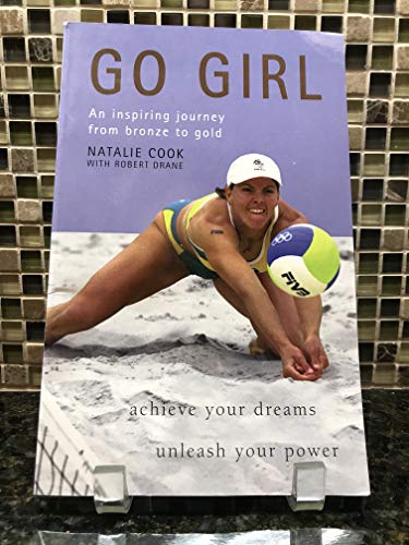 Imagen de archivo de Go Girl: An Inspiring Journey from Bronze to Gold: Achieve Your Dreams, Unleash Your Power a la venta por ThriftBooks-Dallas