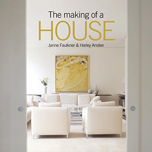 Imagen de archivo de The Making of a House a la venta por Ripponlea Books
