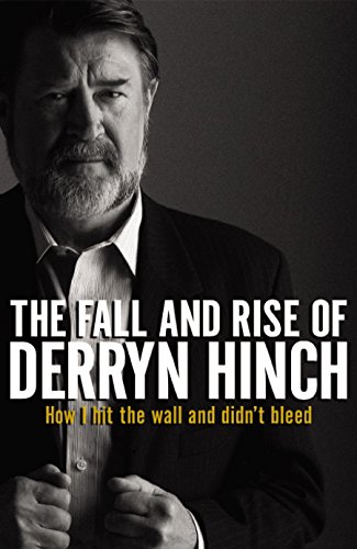 Stock image for The Fall & Rise of Derryn Hinch for sale by Books From California