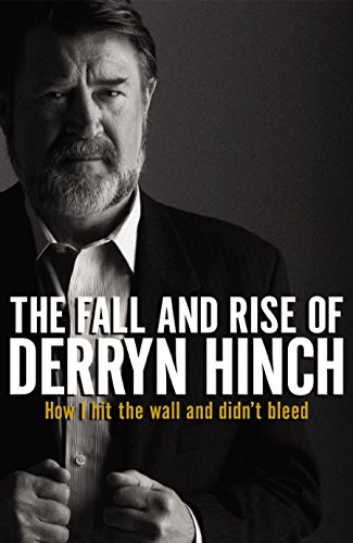 9781740661591: The Fall & Rise of Derryn Hinch