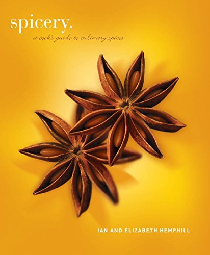 9781740661690: Spicery: A Cook's Guide to Culinary Spices