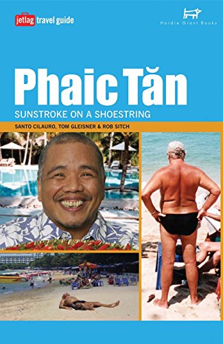 9781740661997: Phaic Tan: Sunstroke on a Shoestring (Jetlag Travel Guides)