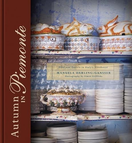 Beispielbild fr Autumn in Piemonte: Food and Travels in Italy's Northwest zum Verkauf von AMM Books