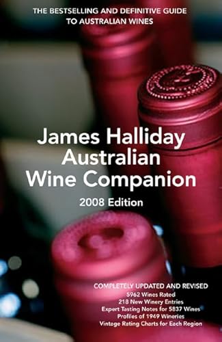 Beispielbild fr James Halliday Australian Wine Companion: The Bestselling and Definitive Guide to Australian Wines, 2008 Edition zum Verkauf von WorldofBooks