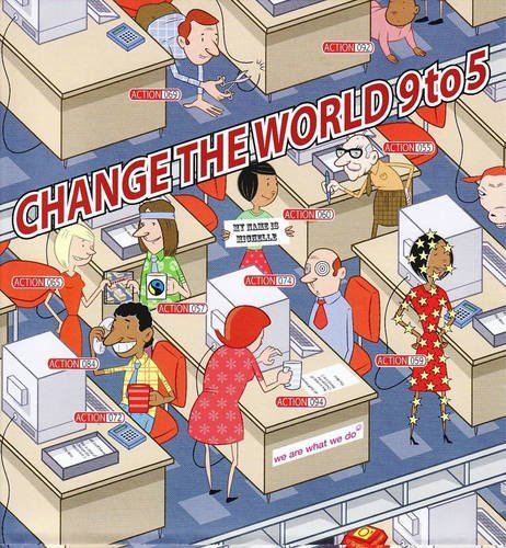 Beispielbild fr Change the World 9 to 5 zum Verkauf von Wonder Book