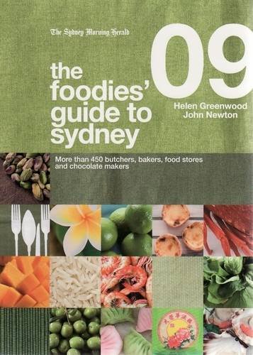 The Foodies Guide to Sydney 2009 (9781740666350) by [???]
