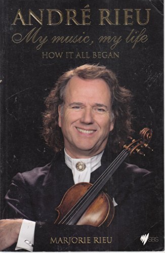 Stock image for Andre Rieu: My Music, My Life for sale by ThriftBooks-Atlanta