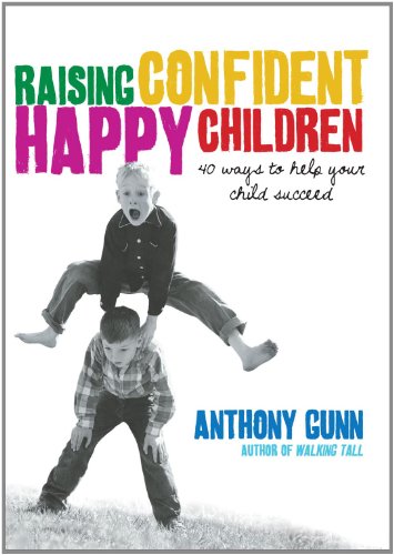 Beispielbild fr Raising Confident Happy Children: 40 Ways to Help Your Child Succeed zum Verkauf von WorldofBooks