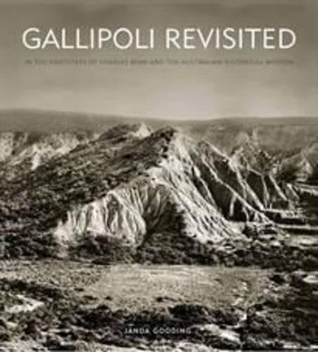 9781740667654: Gallipoli Revisited: In the Footsteps of Charles Bean and teh Australian Historical Mission