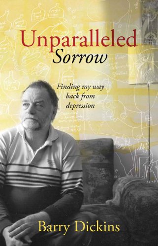 Stock image for Unparalleled Sorrow: Finding My Way Back From Depression for sale by Ergodebooks