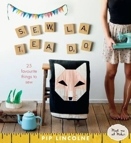 Beispielbild fr Sew La Tea Do: 25 Favourite Things to Sew zum Verkauf von WorldofBooks