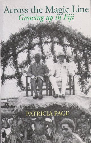 Across the Magic Line: Growing Up in Fiji (9781740760485) by Patricia Page
