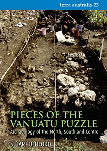 Stock image for Pieces of the Vanuatu Puzzle: Archaeology of the North, South, and Centre for sale by Masalai Press