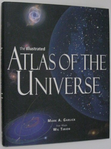 Beispielbild fr The Illustrated Atlas of the Universe zum Verkauf von Better World Books