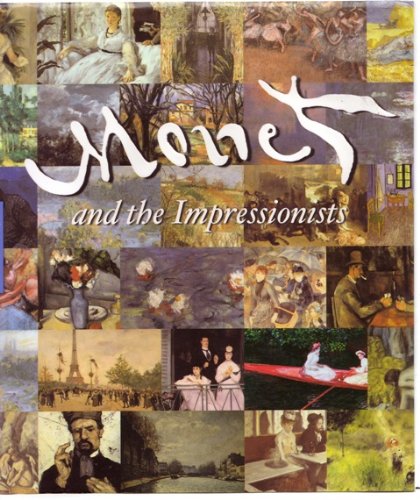 Beispielbild fr Monet and the Impressionists zum Verkauf von ThriftBooks-Dallas