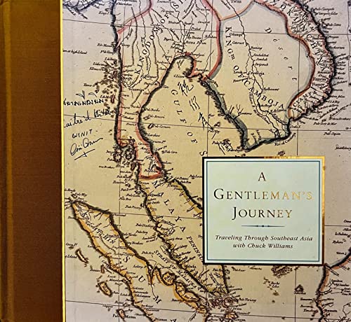 Imagen de archivo de A Gentleman's Journey (Traveling Through Southeast Asia with Chuck Williams) a la venta por Half Price Books Inc.