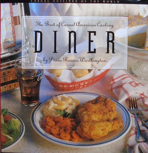 Beispielbild fr Diner: The Best of Casual American Cooking zum Verkauf von Better World Books
