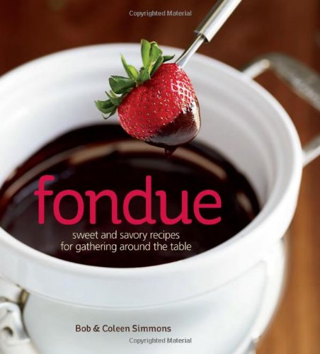 9781740897822: Fondue: Sweet and savory recipes for gathering around the table