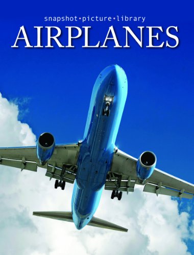 9781740898546: Snapshot Picture Library Airplanes by Weldon Owen (2008) Hardcover