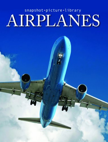 Stock image for Airplanes: Snapshot - Picture - Library for sale by Inga's Original Choices