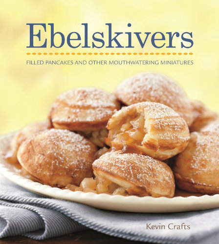 Imagen de archivo de Ebelskivers (Filled Pancakes and Other Mouthwatering Miniatures) a la venta por Abacus Bookshop