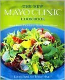 Stock image for The New Mayo Clinic Cookbook for sale by Better World Books: West