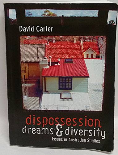 Beispielbild fr Dispossession, Dreams and Diversity: Issues in Australian Studies zum Verkauf von medimops