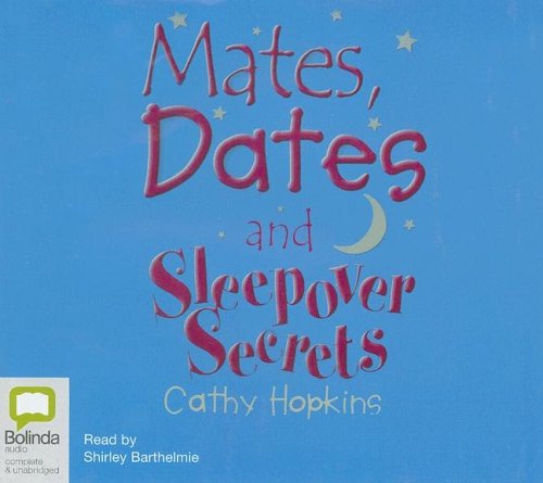 Beispielbild fr Mates, Dates and Sleepover Secrets zum Verkauf von The Yard Sale Store