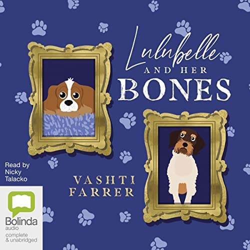 9781740937313: Lulubelle And Her Bones: Library Edition