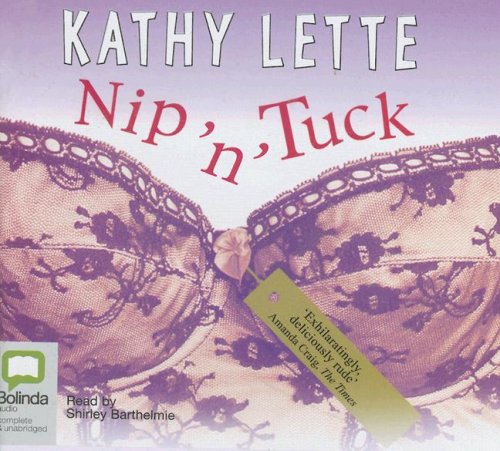 Nip 'N' Tuck: Library Edition (9781740937368) by Lette, Kathy