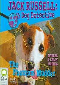 The Phantom Mudder (Jack Russell: Dog Detective) (9781740937870) by Odgers, Darrel; Odgers, Sally