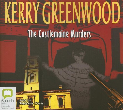 The Castlemaine Murders: A Phryne Fisher Mystery (9781740937900) by Greenwood, Kerry