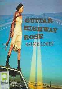 Beispielbild fr Guitar Highway Rose - Unabridged Audio Book on CD zum Verkauf von JARBOOKSELL