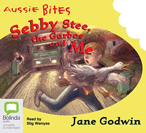 Sebby, Stee, the Garbos and Me, Plus Three More (9781740941150) by Godwin, Jane