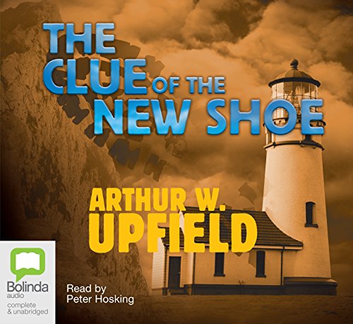The Clue of the New Shoe (9781740945103) by Upfield, Arthur W.