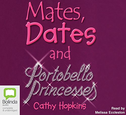 Mates, Dates and Portobello Princesses (Mates, Dates and Designer Divas) (9781740947879) by Hopkins, Cathy