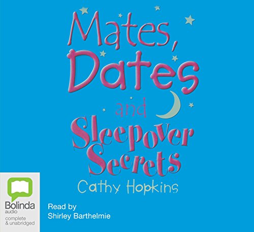 Stock image for Mates, Dates and Sleepover Secrets for sale by Blindpig Books