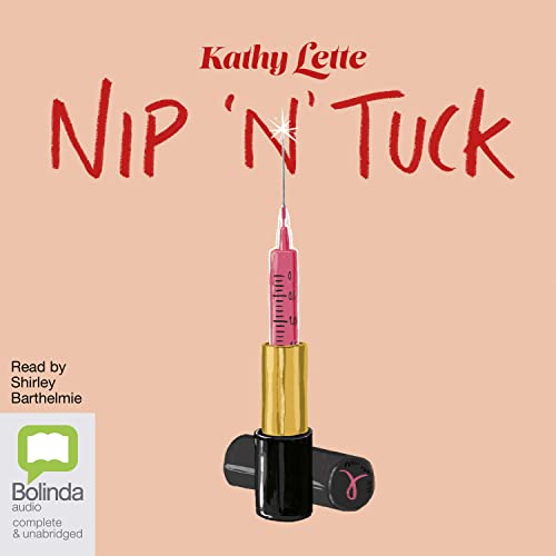 Nip 'n' Tuck (A Stitch in Time) (9781740949422) by Lette, Kathy
