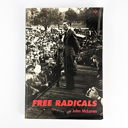 Free Radicals: On the Left in Postwar Melbourne (9781740970259) by McLaren, John