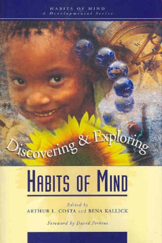 Imagen de archivo de Discovering and Exploring Habits of Mind (Habits of Mind - A Developmental Series) a la venta por Better World Books Ltd