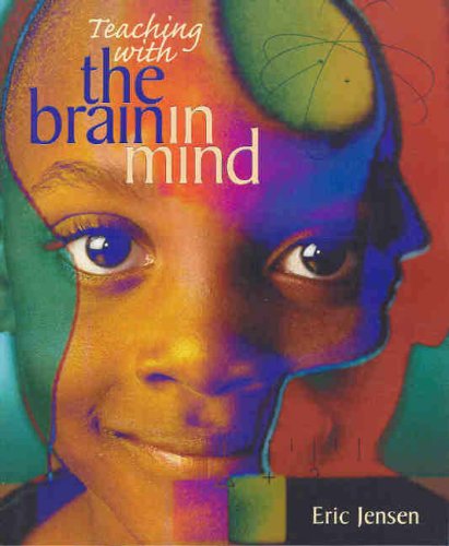 Teaching with the Brain in Mind (9781741012552) by Jensen, Eric