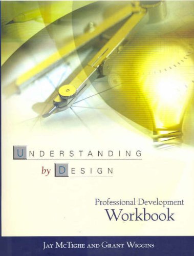 Understanding by Design: Professional Development Workbook (9781741016949) by Grant Wiggins