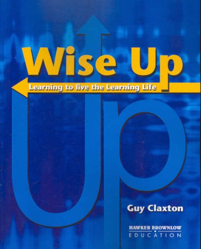 Beispielbild fr Wise Up: The Challenge of Lifelong Learning zum Verkauf von Anybook.com