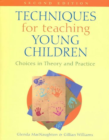 Beispielbild fr Techniques for Teaching Young Children : Choices in Theory and Practice zum Verkauf von Phatpocket Limited