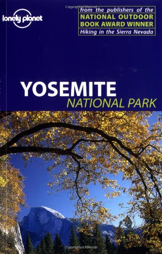 Stock image for Lonely Planet Yosemite National Park for sale by Wonder Book