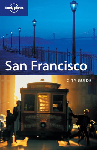 Beispielbild fr Lonely Planet San Francisco zum Verkauf von Wonder Book