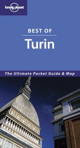 Lonely Planet Best Of Turin (Lonely Planet Best of Series) (9781741042832) by [???]