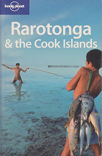 Lonely Planet Rarotonga & the Cook Islands (LONELY PLANET RARATONGA AND THE COOK ISLANDS) (9781741042900) by Berry, Oliver