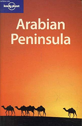 Stock image for Arabian Peninsula (Lonely Planet Country Guides) for sale by AwesomeBooks